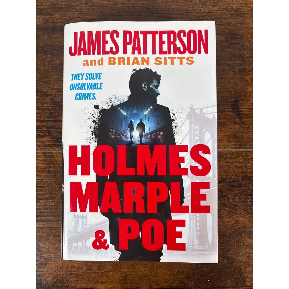 Holmes Marple & Poe James Patterson Brian Sitts First Edition Hardcover 2024